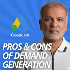 Pros & Cons Of Google Ads Demand Gen Campaigns: Navigating Through The Demand Gen Landscape