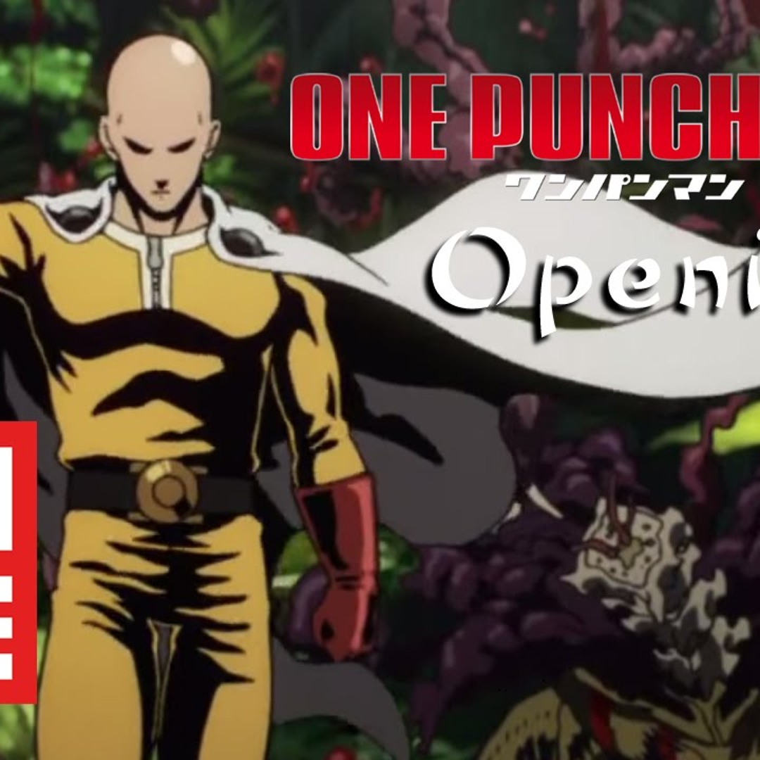 Opm Intro Stream One Punch Man - Opening HD by Soso | Listen online for free on ...