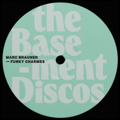 PREMIERE: Marc Brauner - Funky Charmes [theBasement Discos]