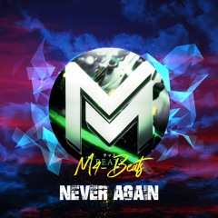 M4-Beats - Never Again 🔊 Deep Electro Dance Music ⚜️ Free Music
