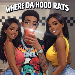 Where da hood rats