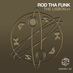 Rod Tha Funk - Lisbon (Original Mix)