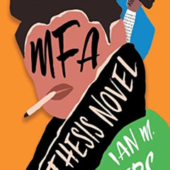 [READ] EBOOK 📫 MFA Thesis Novel by  Ian M Rogers [KINDLE PDF EBOOK EPUB]