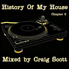 History Of My House - Chapter 5 - 20-06-21 (U.K Super Clubs)