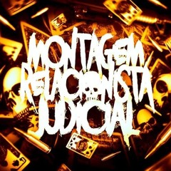 MONTAGEM RELACIONISTA JUDICIAL (BASS BOOSTED + SLOWED)