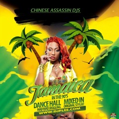 Chinese Assassin  - Jamaica In The 90's (Dancehall Mix 2020 Ft Spragga Benz, Capleton, Daddy Screw)