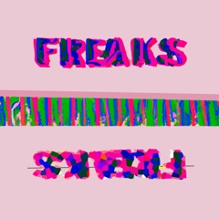 freaks (we're just happier)