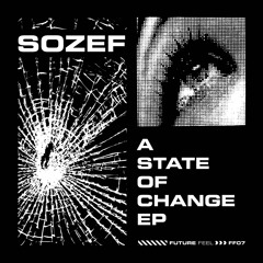 PremEar: Sozef - A State Of Change [FF07]