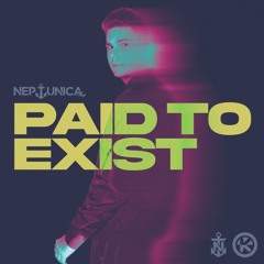 Paid to Exist (Extended Mix)