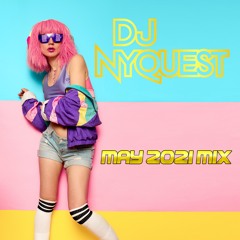 DJ Nyquest Mix (May 2021)