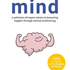 [Read] EBOOK 📬 Firmness of Mind: A Collection of Expert Advice on Becoming Happier t