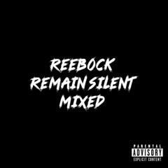 REMAIN SILENT [MIXED]