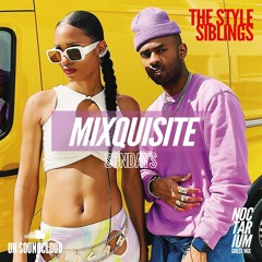 MIXQUISITE SUNDAYS 047│THE STYLESIBLINGS