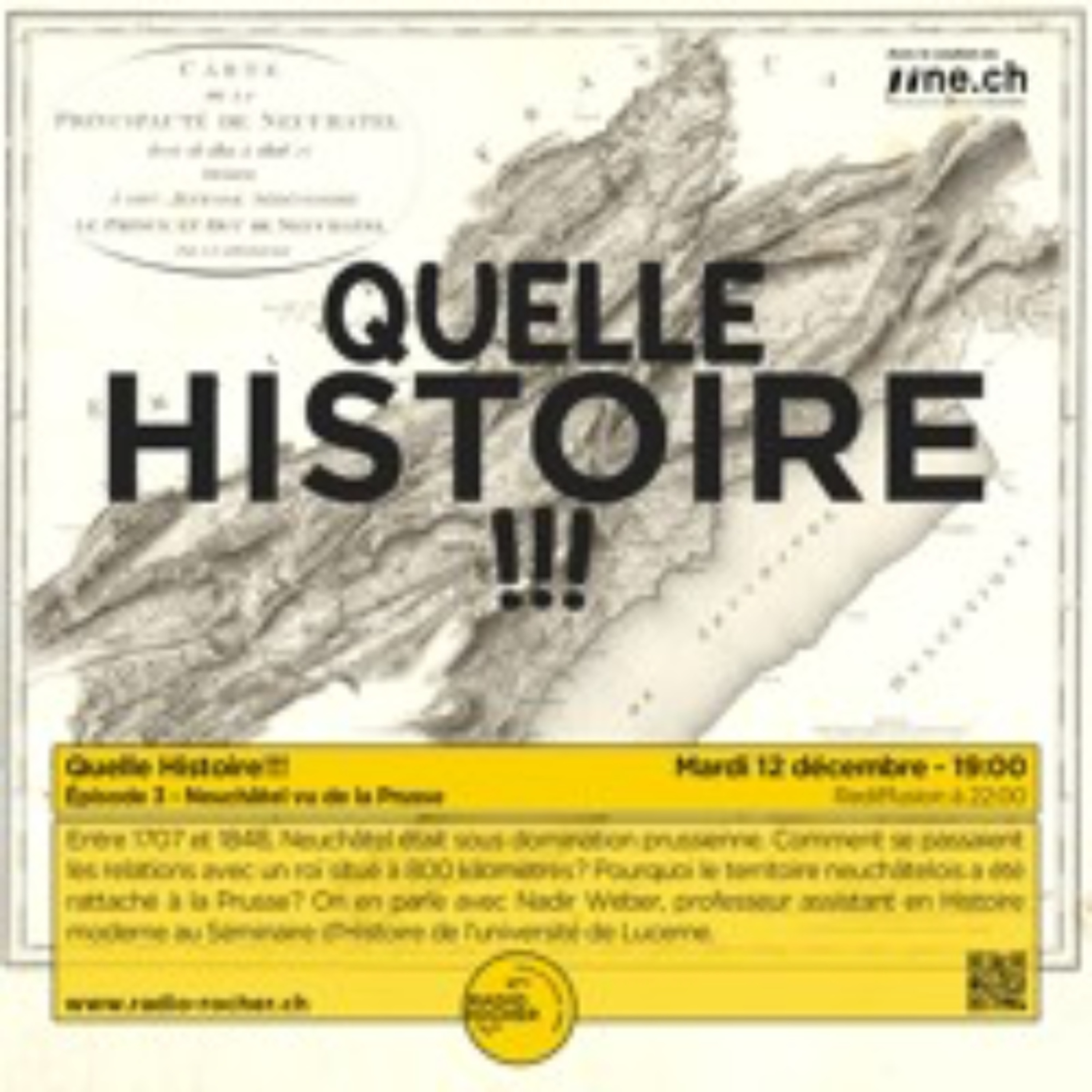 Quelle Histoire! Episode 03 - Neuchâtel vu de Prusse episode artwork