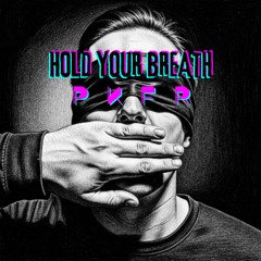 Hold your breath