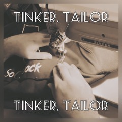 Tinker, Tailor