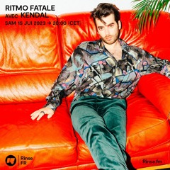 Ritmo Fatale avec Kendal - 15 Juillet 2023