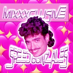 💦 speed gonzales 💦 summer cum quicker 💦 (the mixxxclusive)