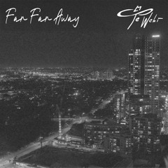 Far Far Away