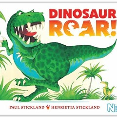 [ACCESS] [EBOOK EPUB KINDLE PDF] Dinosaur Roar by  Paul Stickland Henrietta Stickland ✅