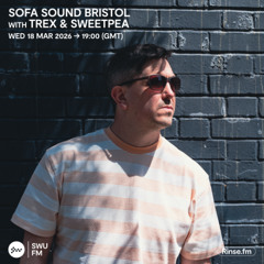 Sofa Sound Bristol with Trex & Sweetpea - 18 March 2026