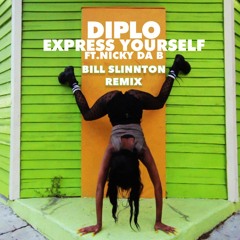 Diplo - Express Yourself (Bill Slinnton Remix)