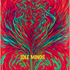 Idle Minds