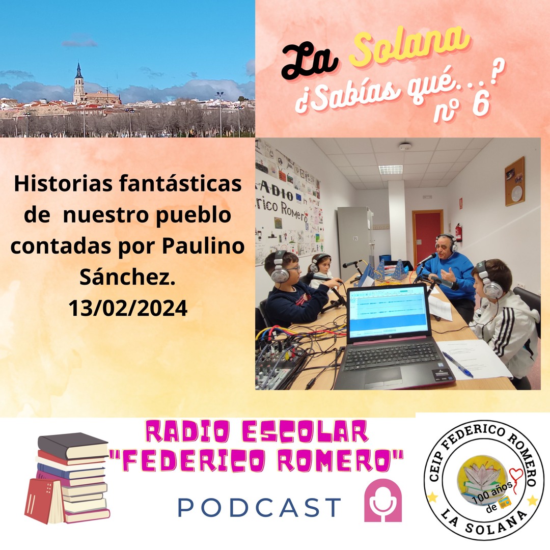 La Solana ¿Sabías qué...? Historias fantásticas de nuestro pueblo.