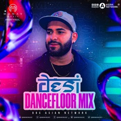 Desi Dancefloor Mix || BBC Asian Network || Manav Music || PartyRoc || New Punjabi Bhangra Mix 2024