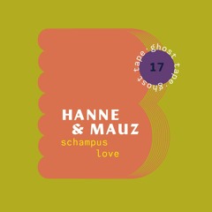 Tape #17 - Hanne & Mauz - Side B - schampus love