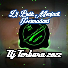 Dj Buih Menjadi Permadani  Terbaru 2022  Paling mantap