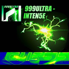 999ULTRA - INTEN5E