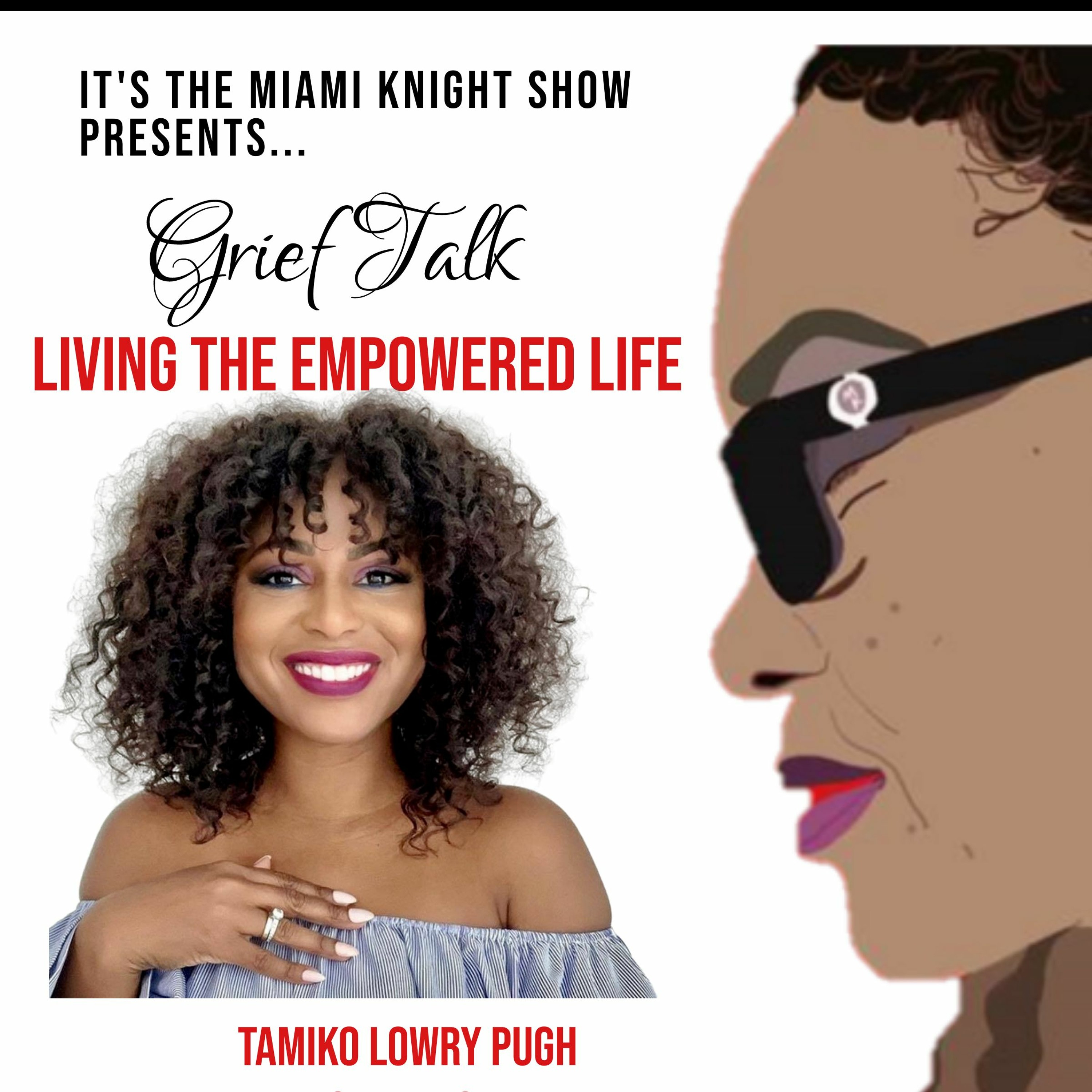 It\'s the Miami Knight Show-Grief Talk