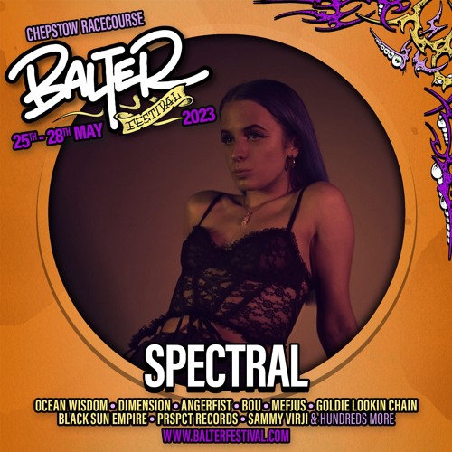 SPECTRAL @ THE HEX STAGE- BALTER FESTIVAL 2023