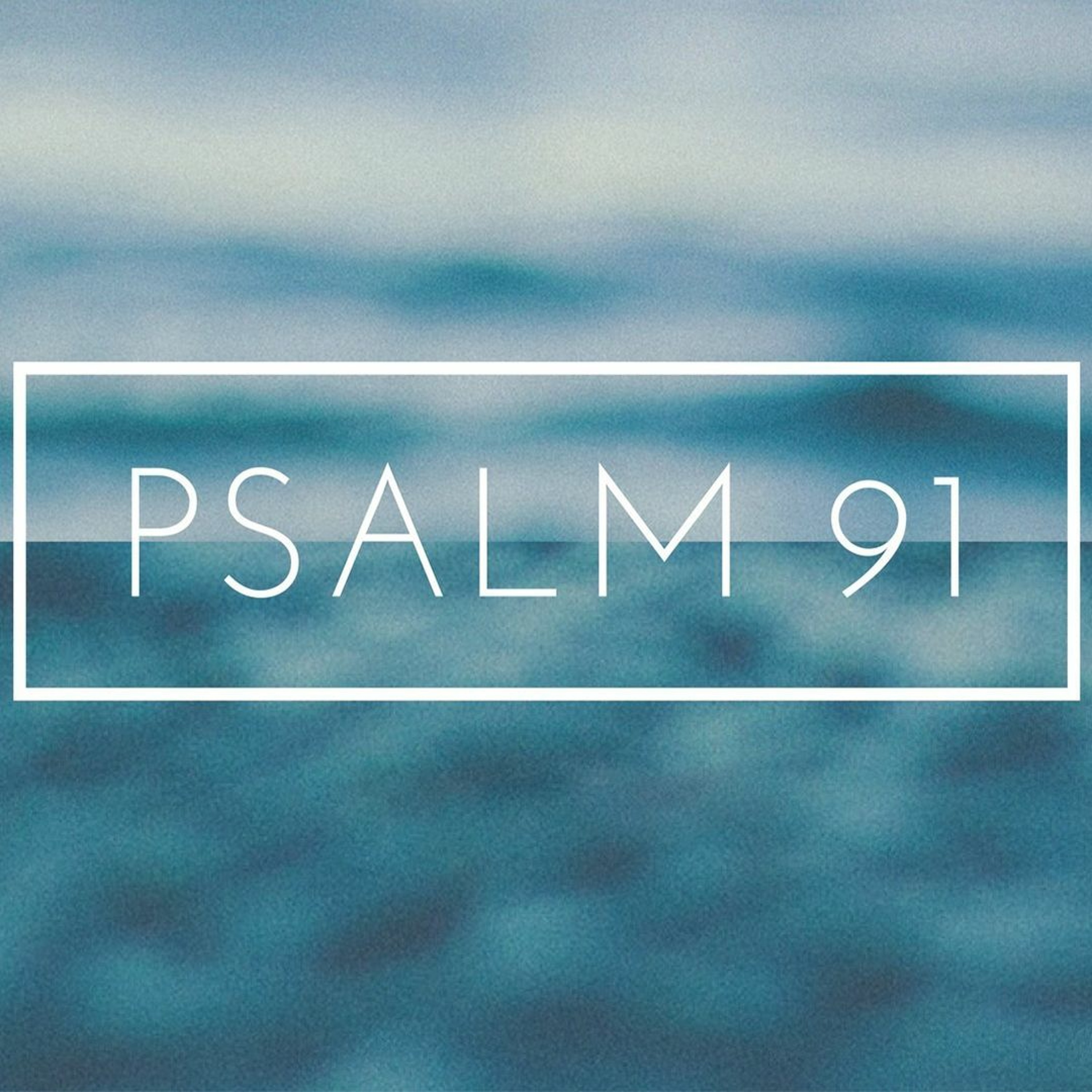 Psalm 91 episode artwork