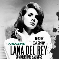 Lana Del Rey - Summertime Sadness - Remix MashUp bY ThE Mrho