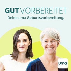 #30 Gut vorbereitet - Das Wochenbett