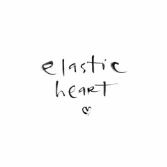 Elastic Heart  - 2021