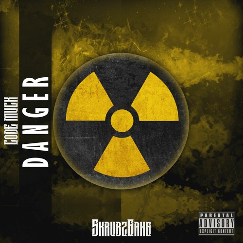 CODE MUCK - DANGER