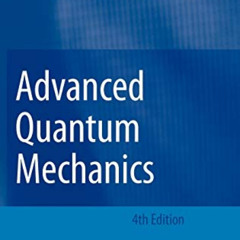 [Download] EBOOK 🗂️ Advanced Quantum Mechanics by  Franz Schwabl,R. Hilton,Angela La