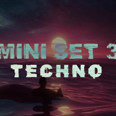 Mini Set TECHNO #3