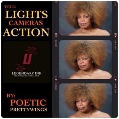 Lights, Camera, Action (Poetic Prettywings, Vocals)
