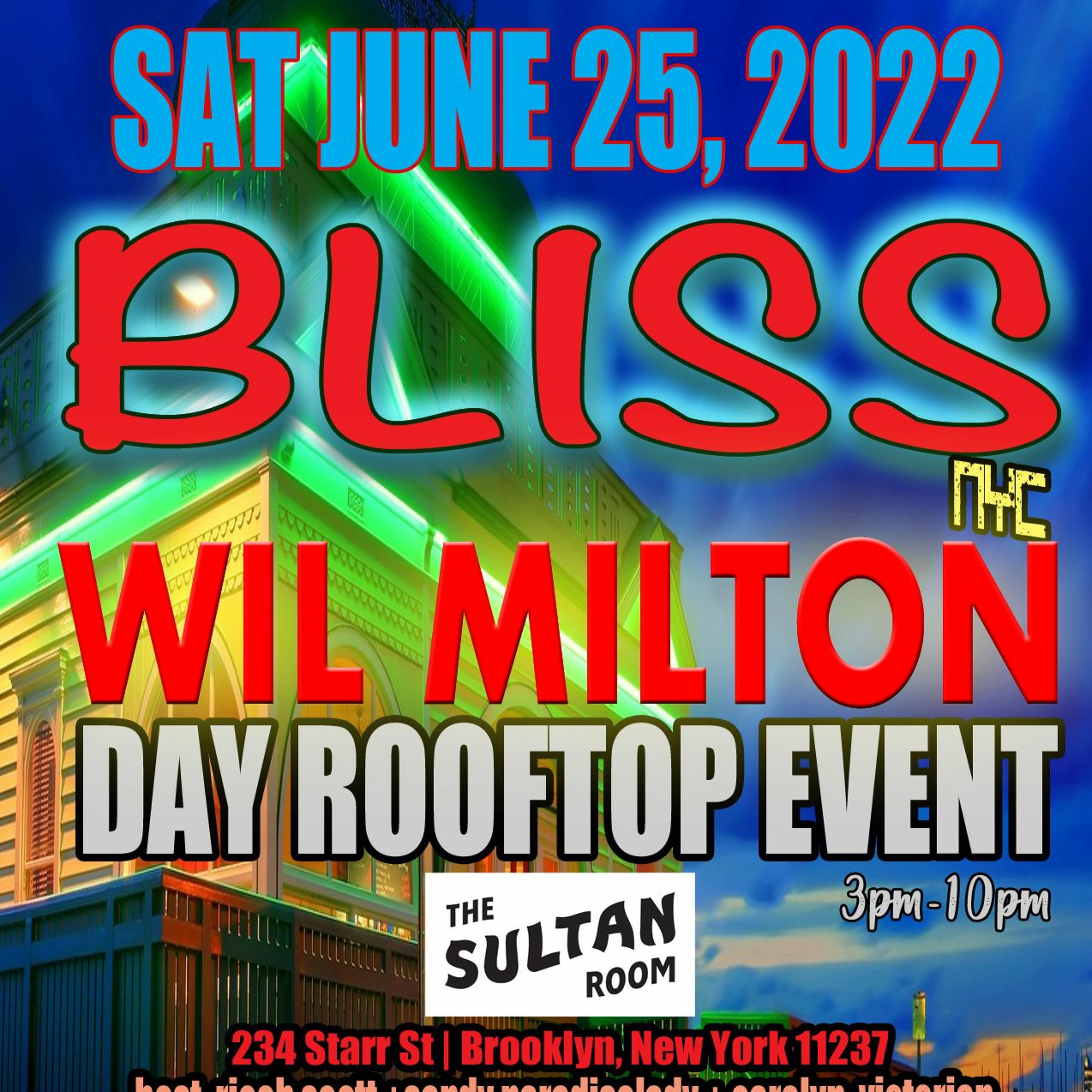 BLISS NYC with Wil Milton @ The Sultan Room 5.25.22-PART 2 episode artwork