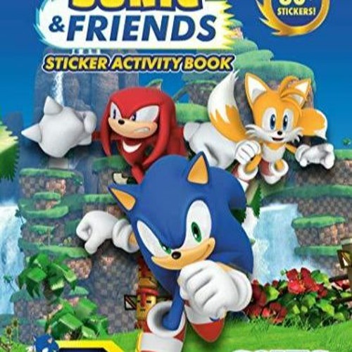 Stream episode PDF/READ/DOWNLOAD Sonic & Friends Sticker Activity