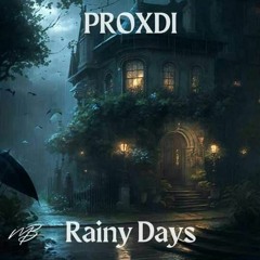 ProXdi - Rainy Days (Melodic Bassment Records Release)