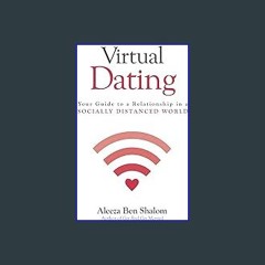 ebook read pdf ✨ Virtual Dating: Your Guide to a Relationship in a Socially Distanced World get [P
