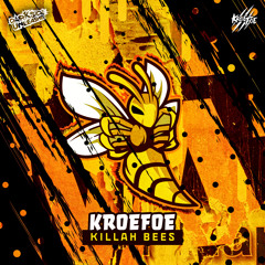 Kroefoe - Killah Bees