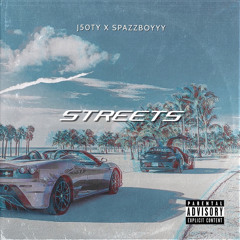 Streets-J50TY Ft spazzboyyy