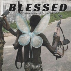 Leconha feat. Mauro LaChesse - Blessed (prod.12)