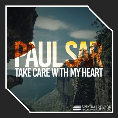 Paul Sar - Take Care With My Heart